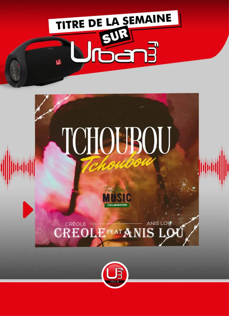 Pochette de « Tchoubou Tchoubou » — Creole feat Anis Lou
